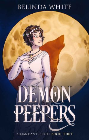 [The Benandanti 03] • Demon Peepers